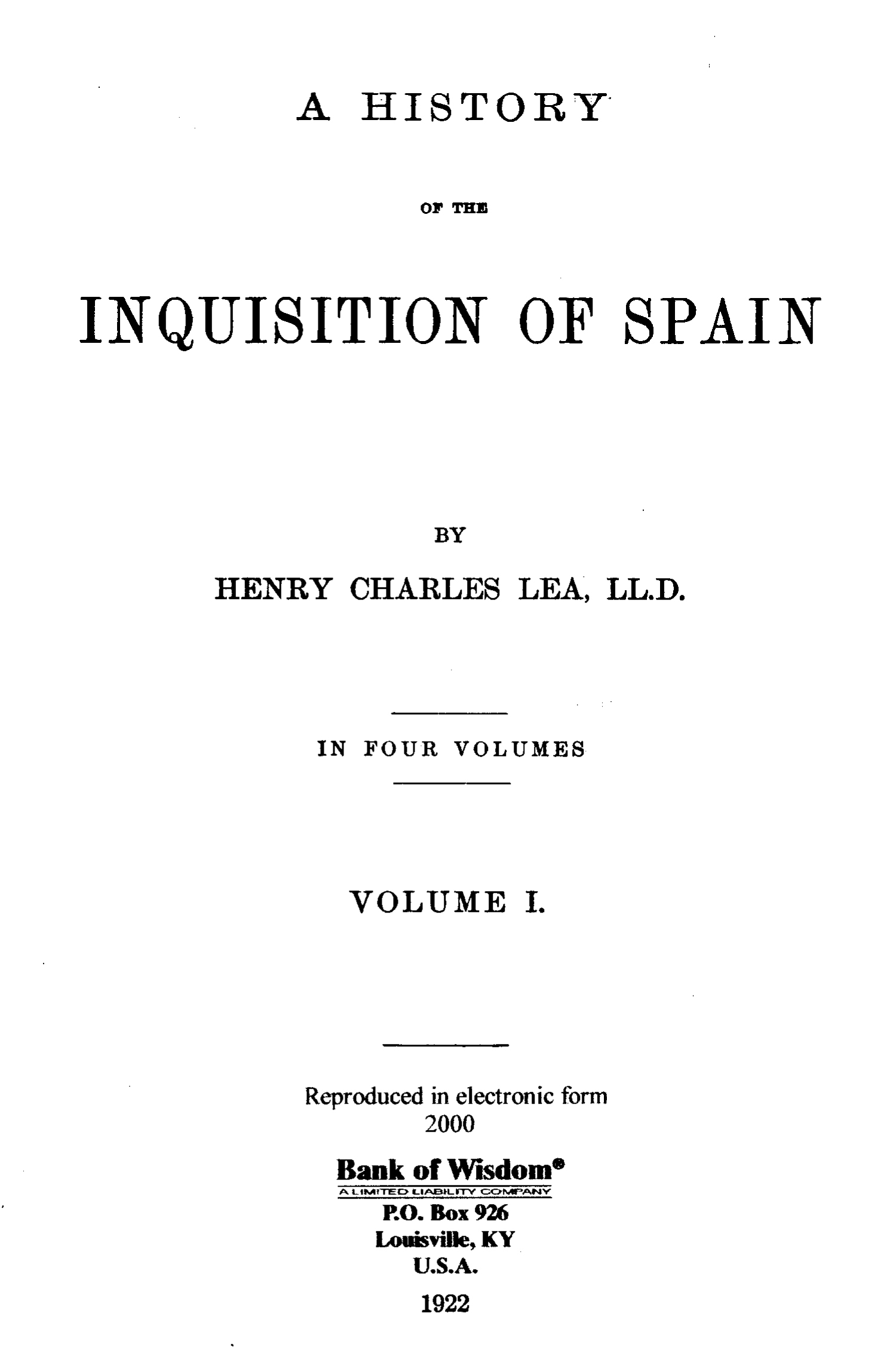 (image for) A History of the Inquisition of Spain, Vol. 1